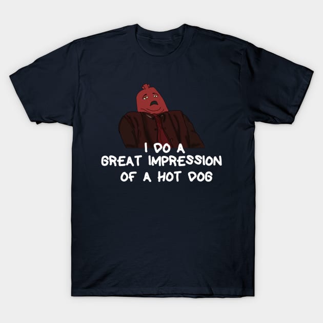 Hot Dog Impression T-Shirt by danodude